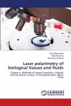 Laser polarimetry of biological tissues and fluids cover