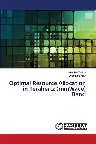 Optimal Resource Allocation in Terahertz (mmWave) Band cover