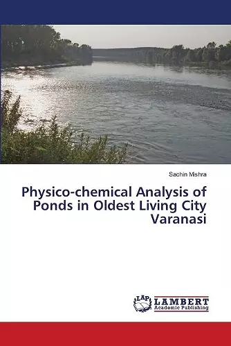 Physico-chemical Analysis of Ponds in Oldest Living City Varanasi cover