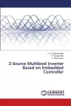 Z-Source Multilevel Inverter Based on Embedded Controller cover