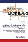 Residual Life Estimation of a Fabricated Humidity Sensor Using AI cover