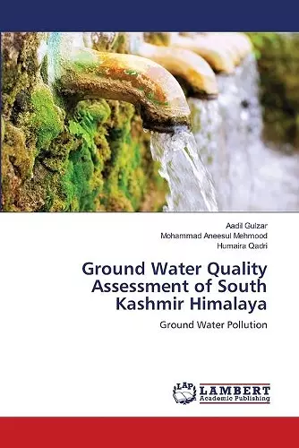 Ground Water Quality Assessment of South Kashmir Himalaya cover