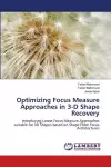 Optimizing Focus Measure Approaches in 3-D Shape Recovery cover