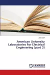 American University Laboratories For Electrical Engineering (part 3) cover