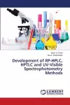 Development of RP-HPLC, HPTLC and UV-Visible Spectrophotometry Methods cover