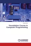 Foundation Course in Computer Programming cover