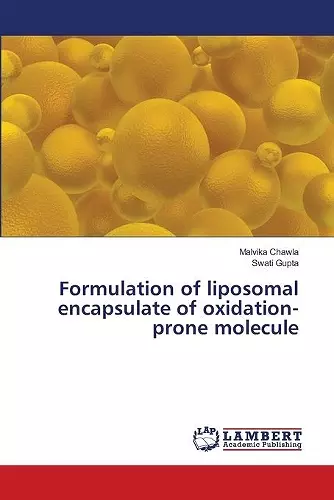 Formulation of liposomal encapsulate of oxidation-prone molecule cover