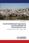 Israeli Settlement Expansion and the Breach of International Law cover