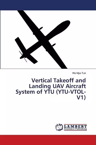 Vertical Takeoff and Landing UAV Aircraft System of YTU (YTU-VTOL-V1) cover
