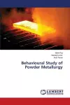 Behavioural Study of Powder Metallurgy cover