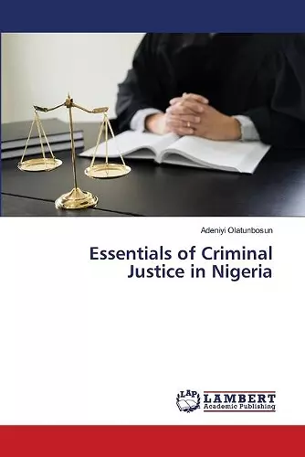 Essentials of Criminal Justice in Nigeria cover