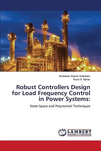 Robust Controllers Design for Load Frequency Control in Power Systems cover