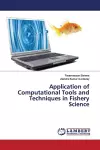 Application of Computational Tools and Techniques in Fishery Science cover