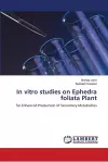 In vitro studies on Ephedra foliata Plant cover