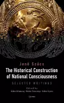 The Historical Construction of National Consciousness cover