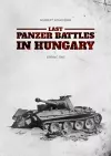 Last Panzer Battles in Hungary cover