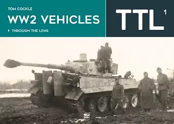 WW2 Vehicles Through the Lens Vol.1 cover