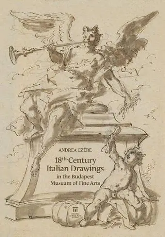 18th-Century Italian Drawings in the Budapest Museum of Fine Arts cover