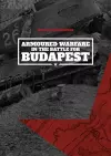 Armoured Warfare in the Battle for Budapest (Softcover) cover