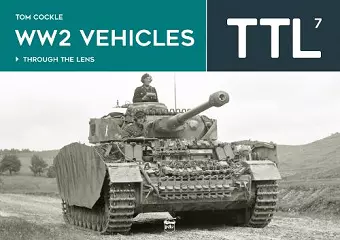 WW2 Vehicles Through the Lens Vol.7 cover