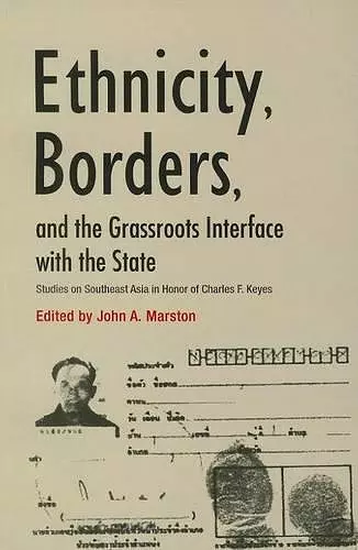 Ethnicity, Borders, and the Grassroots Interface with the State cover