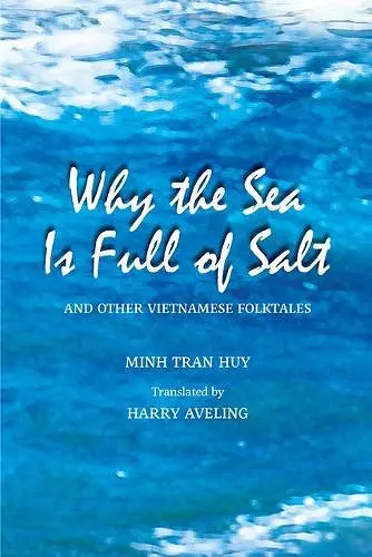 Why the Sea Is Full of Salt and Other Vietnamese Folktales cover