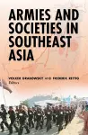 Armies and Societies in Southeast Asia cover