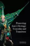 Protecting Asia’s Heritage cover