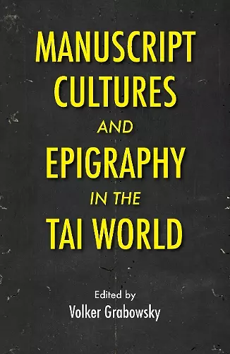 Manuscript Cultures and Epigraphy of the Tai World cover