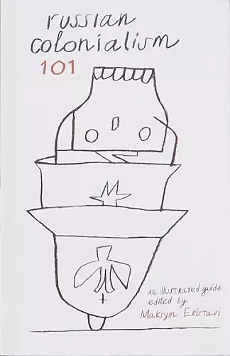 Russian Colonialism 101 cover