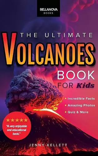 Volcanoes The Ultimate Volcanoes Book for Kids cover
