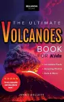 Volcanoes The Ultimate Volcanoes Book for Kids cover