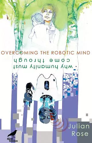 Overcoming the Robotic Mind cover