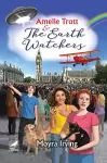 Amelie Trott and the Earth Watchers cover