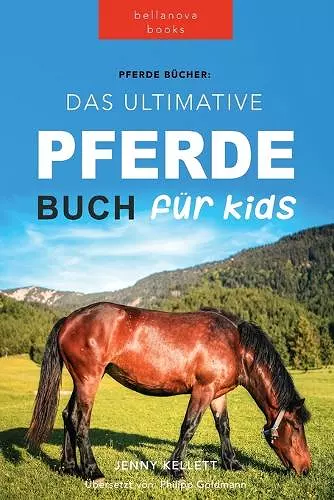 Pferde Das Ultimative Pferde Buch für Kinder cover