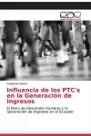 Influencia de los PTC's en la Generación de Ingresos cover