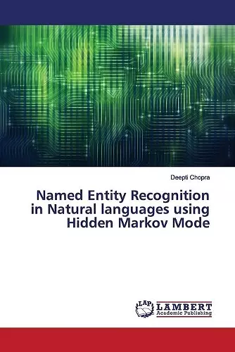 Named Entity Recognition in Natural languages using Hidden Markov Mode cover