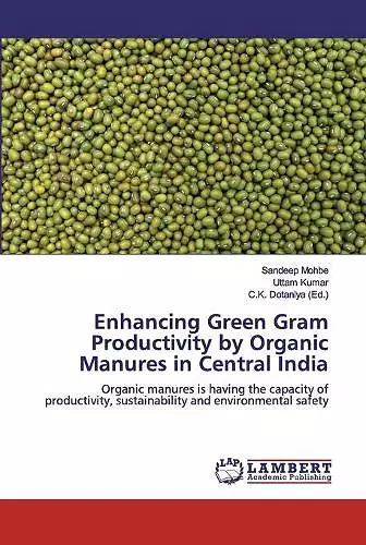 Enhancing Green Gram Productivity by Organic Manures in Central India cover