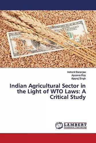 Indian Agricultural Sector in the Light of WTO Laws cover