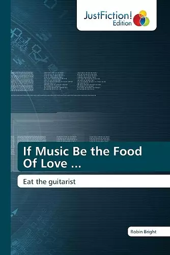 If Music Be the Food Of Love ... cover