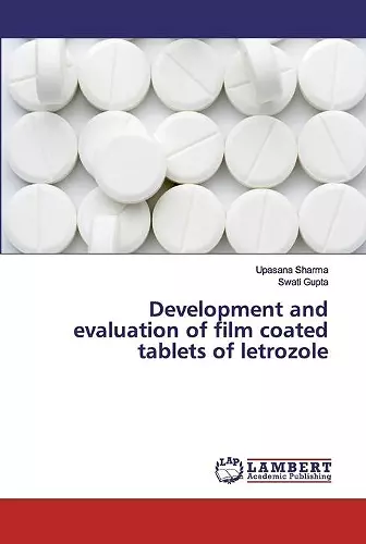 Development and evaluation of film coated tablets of letrozole cover