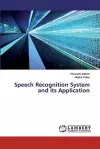 Speech Recognition System and its Application cover