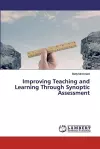 Improving Teaching and Learning Through Synoptic Assessment cover