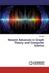 Newest Advances in Graph Theory and Computer Science cover