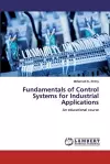 Fundamentals of Control Systems for Industrial Applications cover
