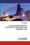 Customized Industrial Furnace for Industrial and Academic use cover