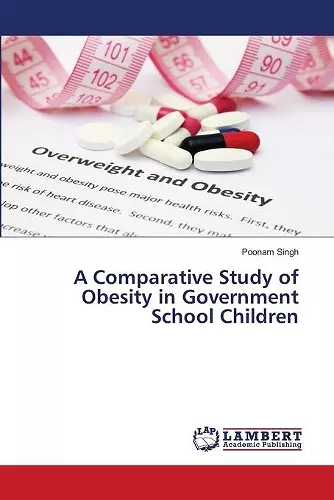 A Comparative Study of Obesity in Government School Children cover