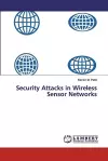 Security Attacks in Wireless Sensor Networks cover