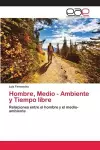 Hombre, Medio - Ambiente y Tiempo libre cover