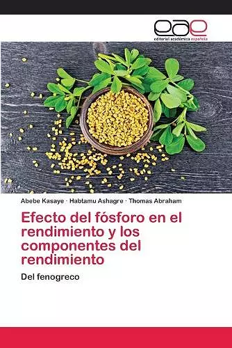 Efecto del fósforo en el rendimiento y los componentes del rendimiento cover